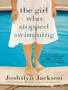 Cover image for The Girl Who Stopped Swimming